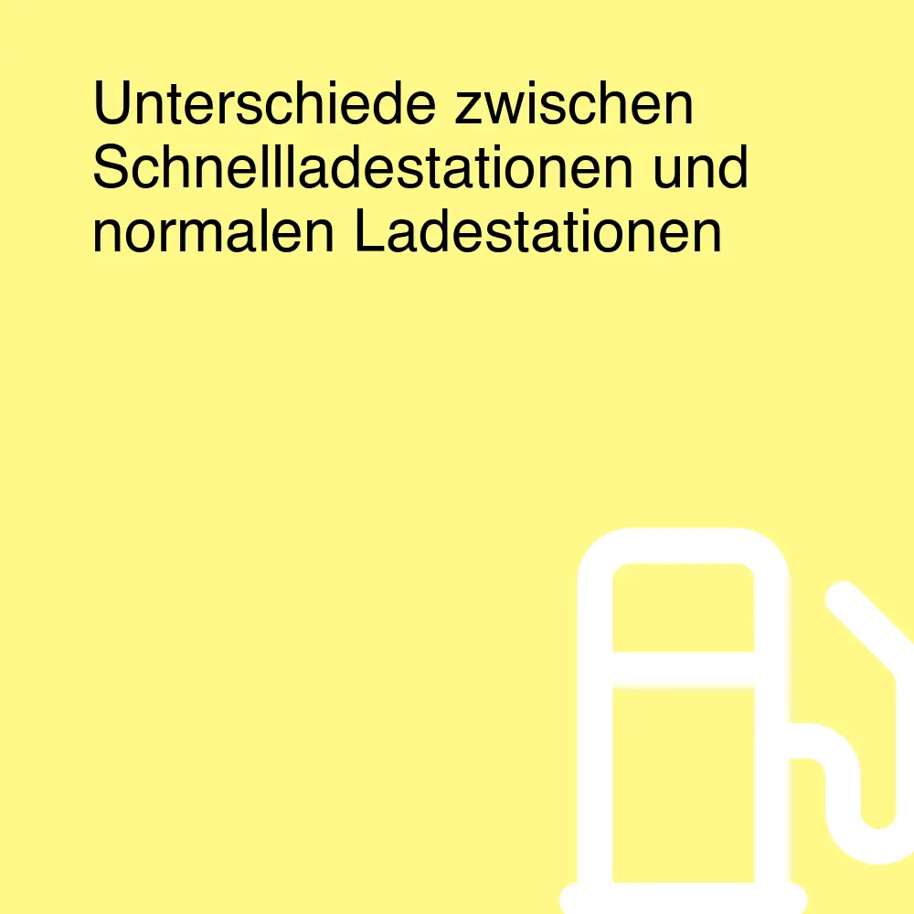 Unterschiede zwischen Schnellladestationen und normalen Ladestationen