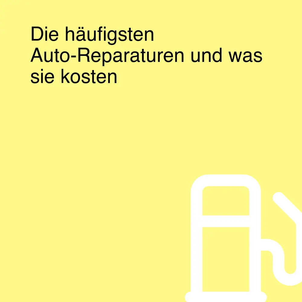 Die häufigsten Auto-Reparaturen und was sie kosten