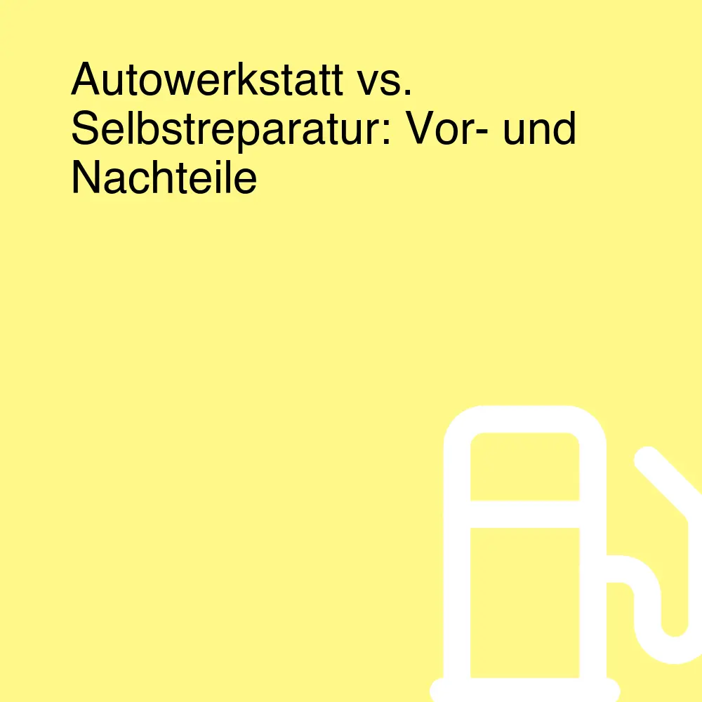 Autowerkstatt vs. Selbstreparatur: Vor- und Nachteile Autowerkstatt vs. Selbstreparatur: Vor- und Nachteile
