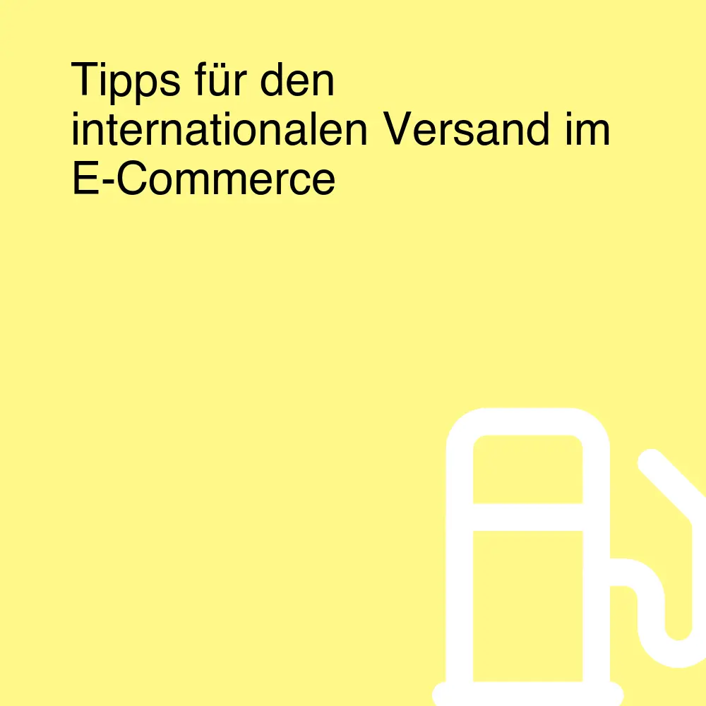 Tipps für den internationalen Versand im E-Commerce Tipps für den internationalen Versand im E-Commerce