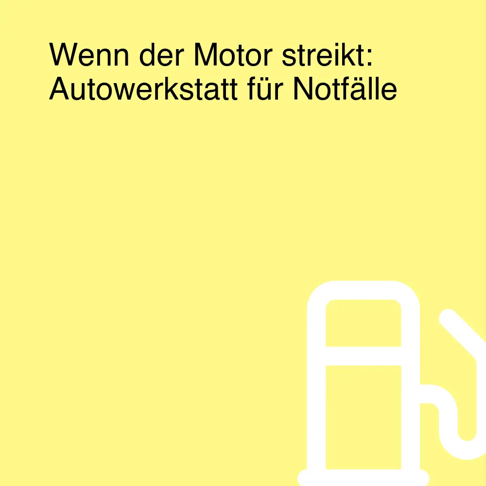 Wenn der Motor streikt: Autowerkstatt für Notfälle Wenn der Motor streikt: Autowerkstatt für Notfälle