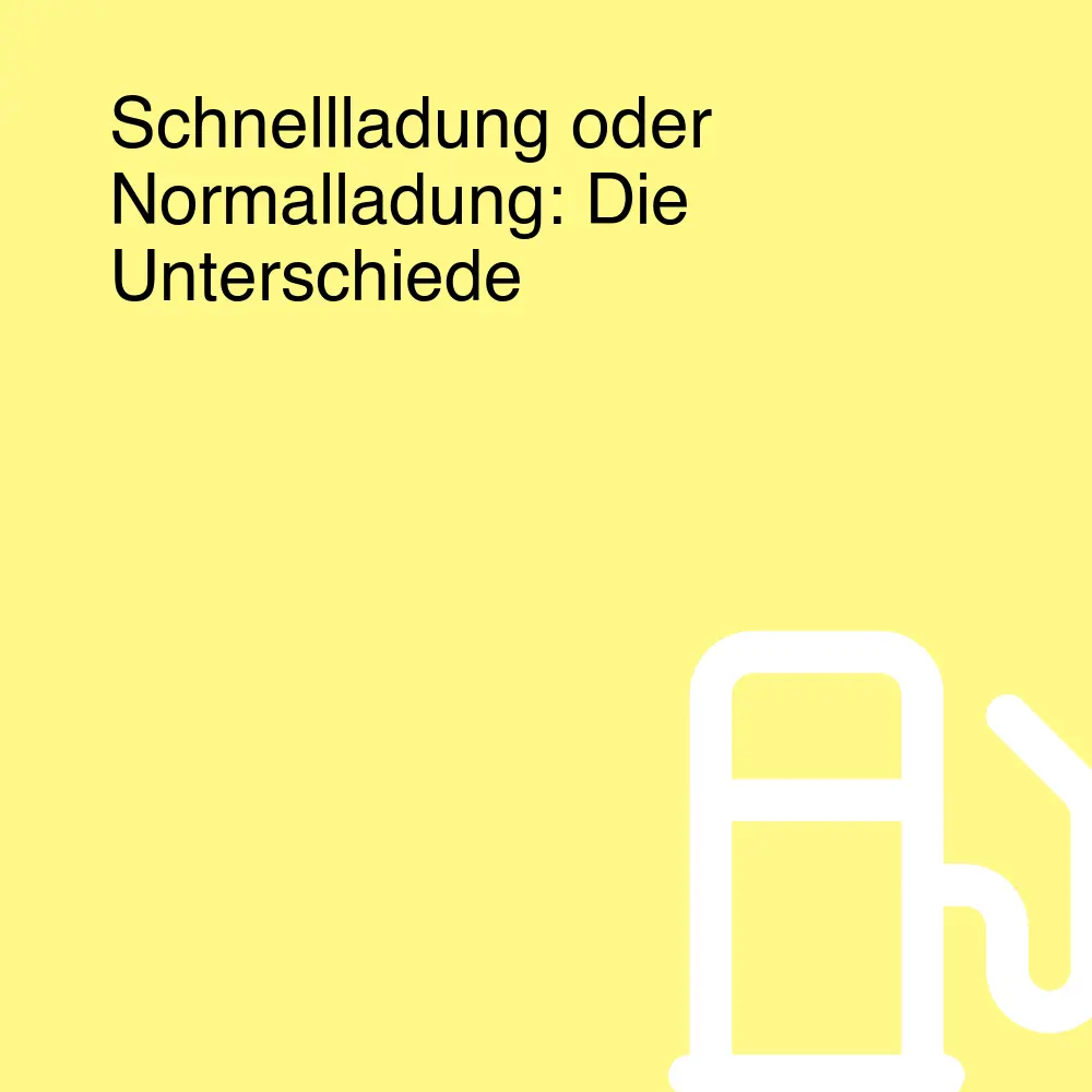Schnellladung oder Normalladung: Die Unterschiede