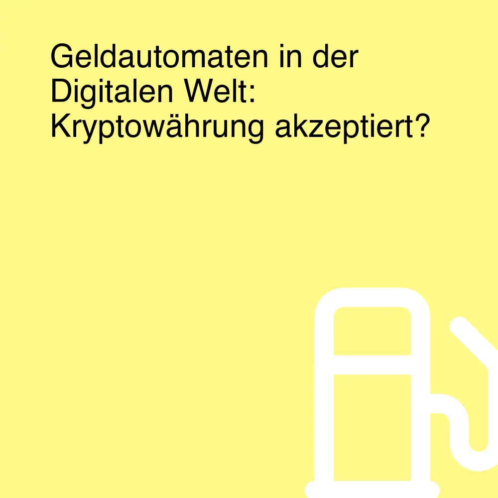 Geldautomaten in der Digitalen Welt: Kryptowährung akzeptiert?