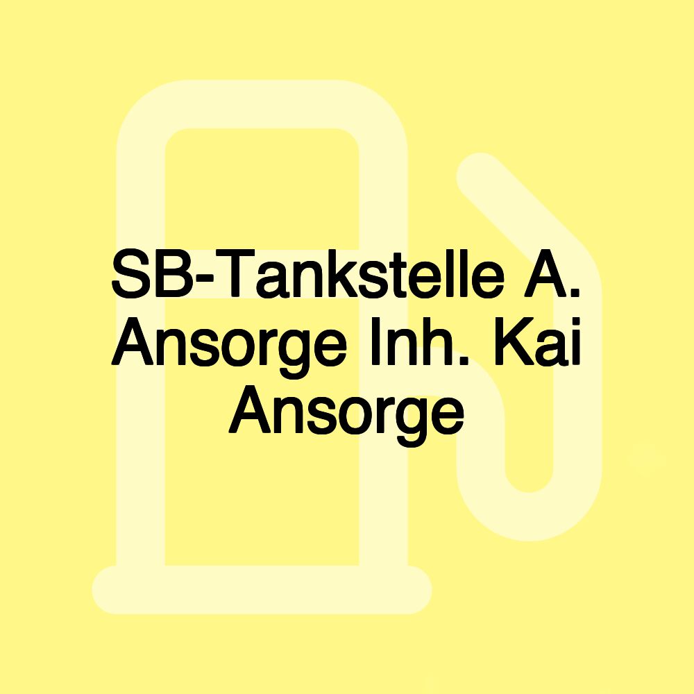 SB-Tankstelle A. Ansorge Inh. Kai Ansorge