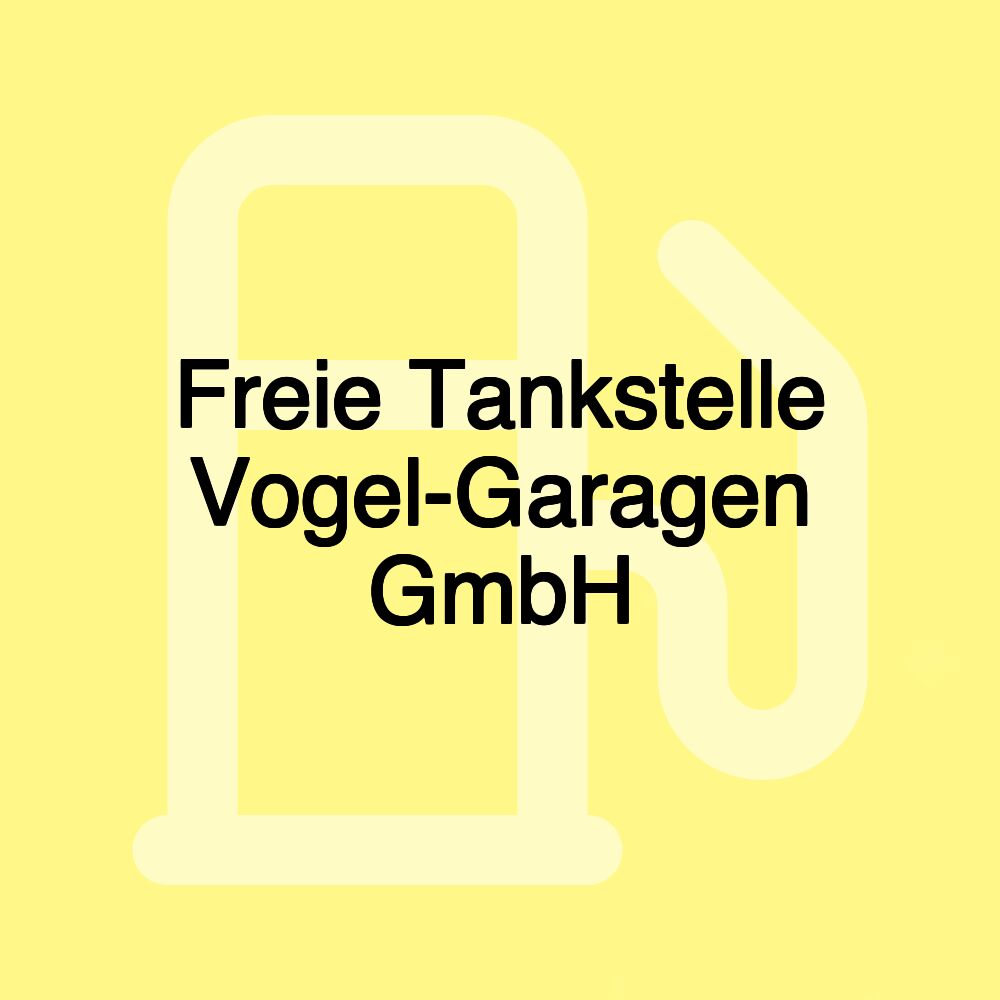 Freie Tankstelle Vogel-Garagen GmbH