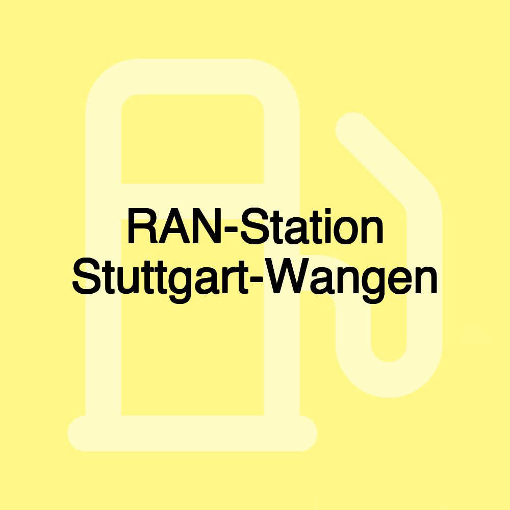 RAN-Station Stuttgart-Wangen