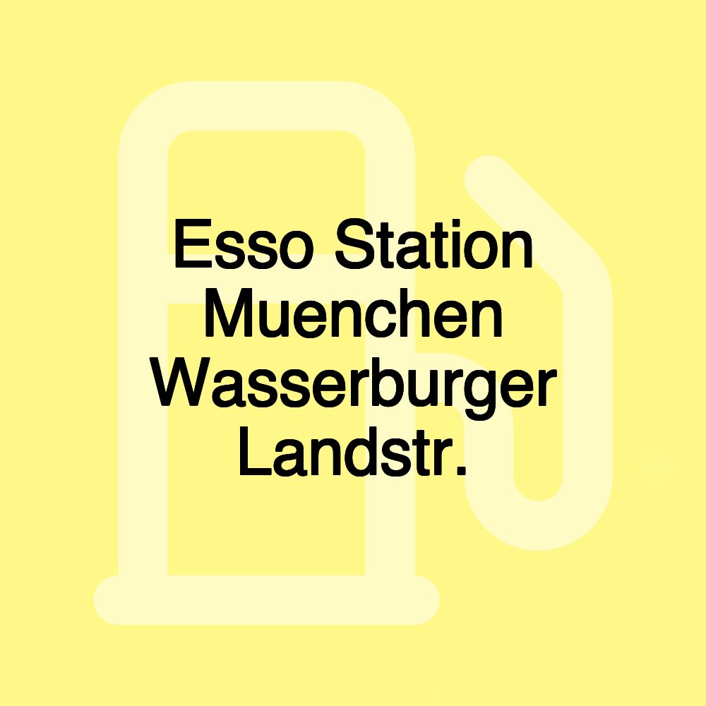 Esso Station Muenchen Wasserburger Landstr.