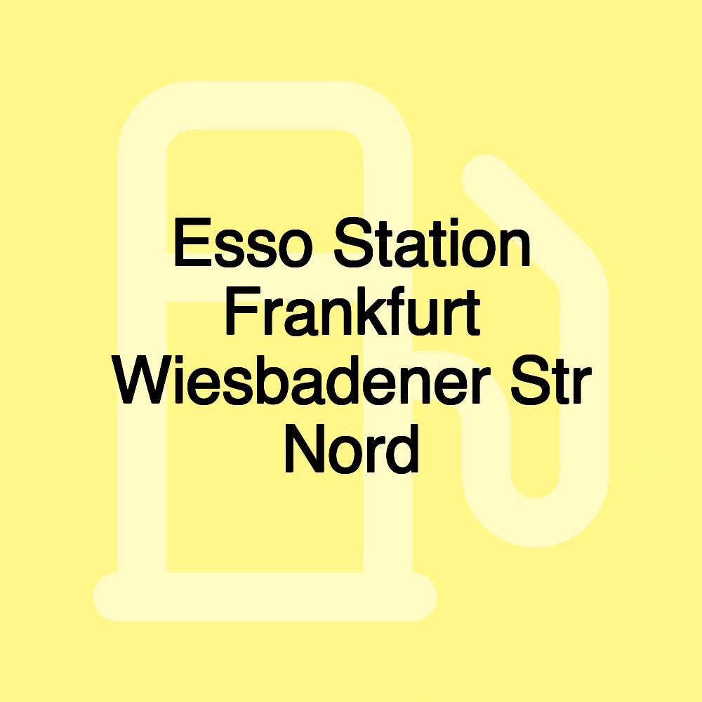 Esso Station Frankfurt Wiesbadener Str Nord