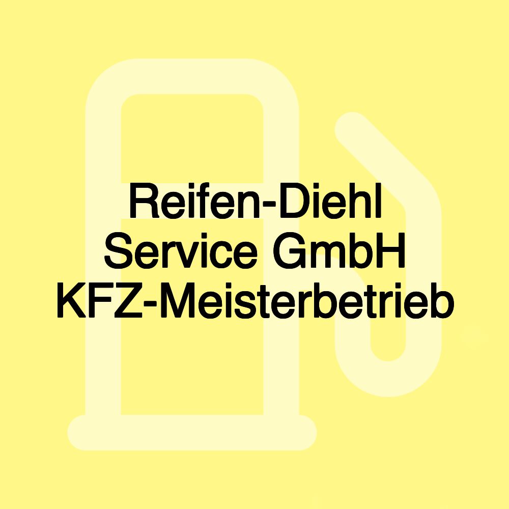 Reifen-Diehl Service GmbH KFZ-Meisterbetrieb