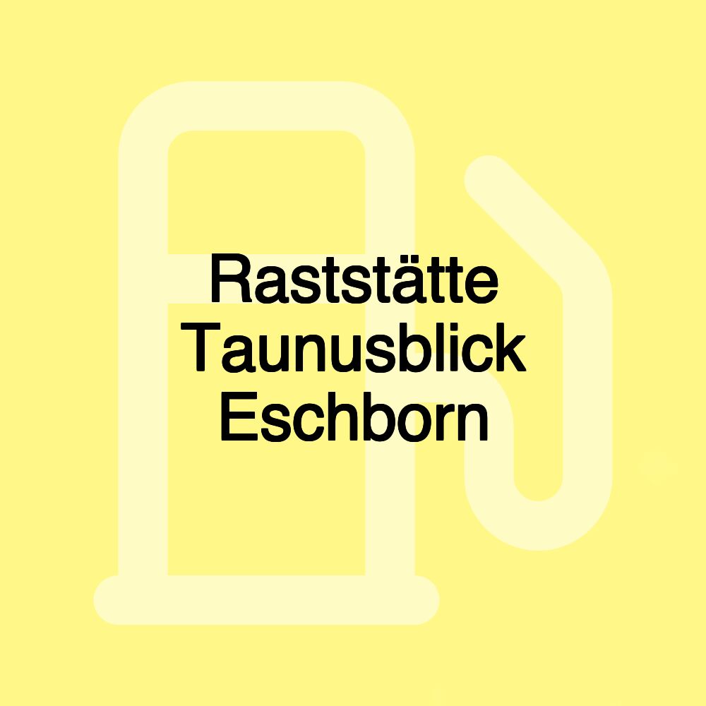 Raststätte Taunusblick Eschborn