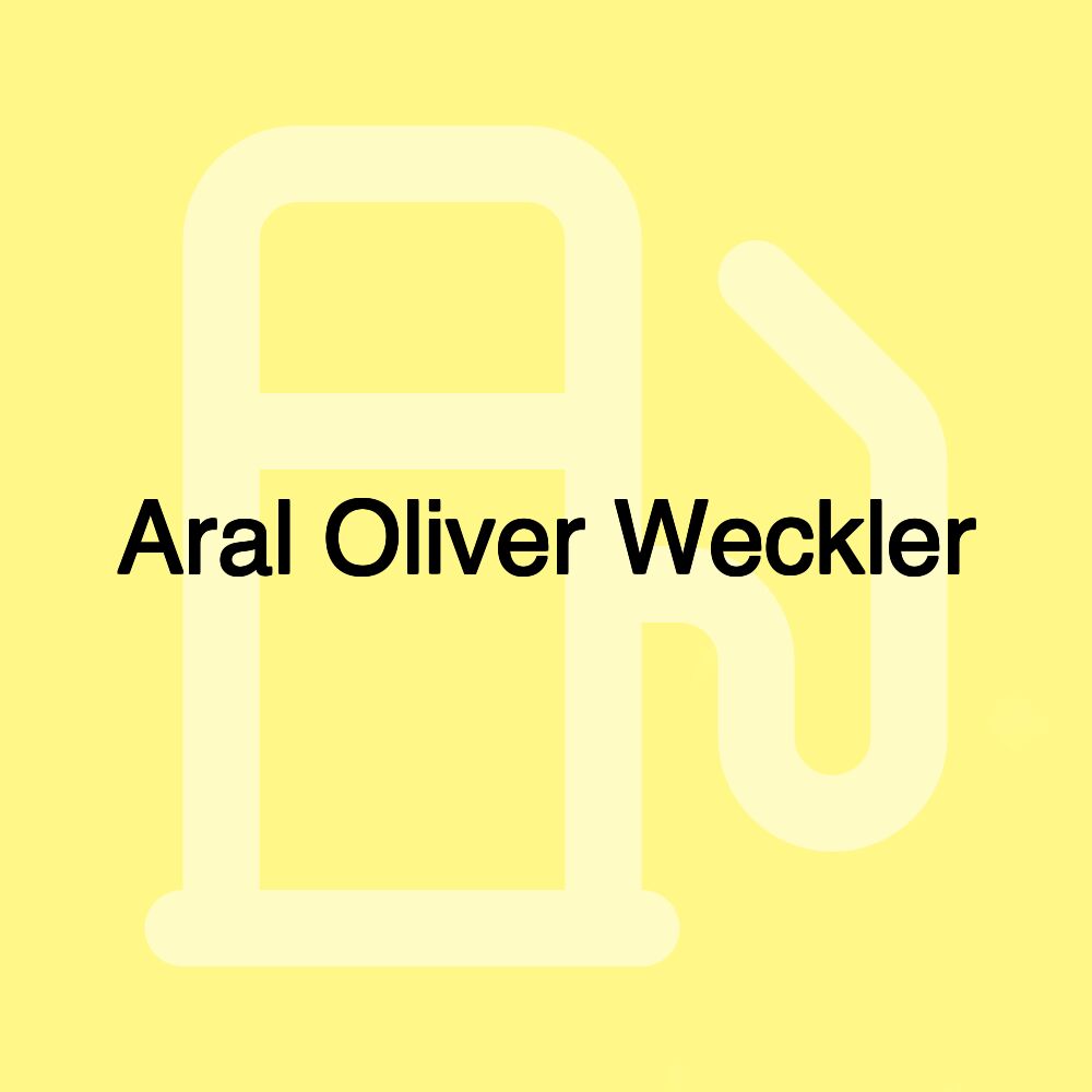 Aral Oliver Weckler