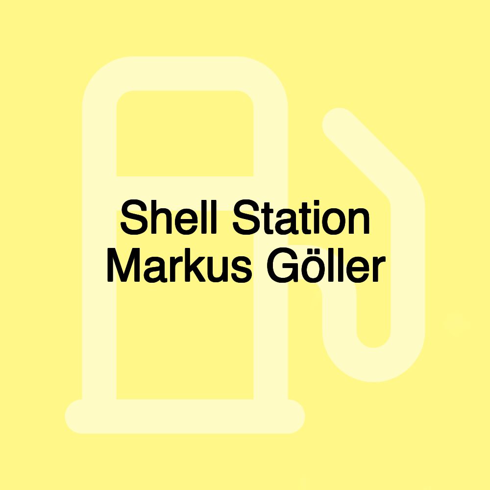 Shell Station Markus Göller