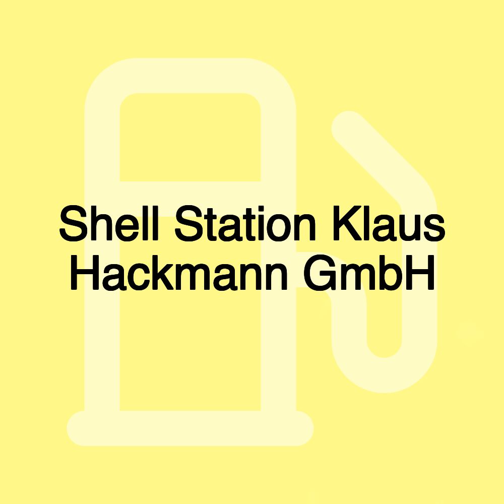 Shell Station Klaus Hackmann GmbH