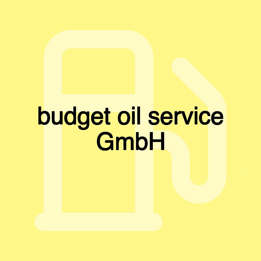 budget oil service GmbH