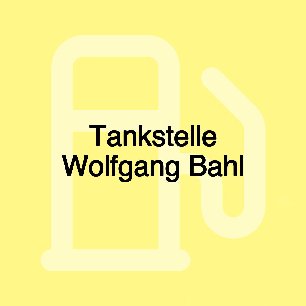 Tankstelle Wolfgang Bahl