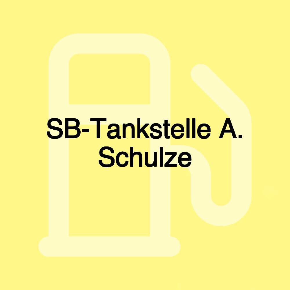 SB-Tankstelle A. Schulze