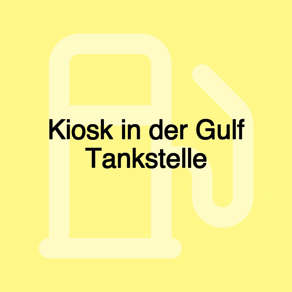 Kiosk in der Gulf Tankstelle