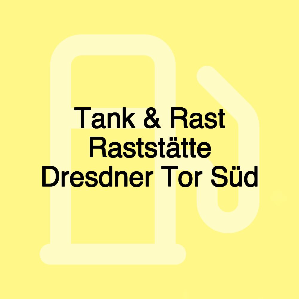 Tank & Rast Raststätte Dresdner Tor Süd