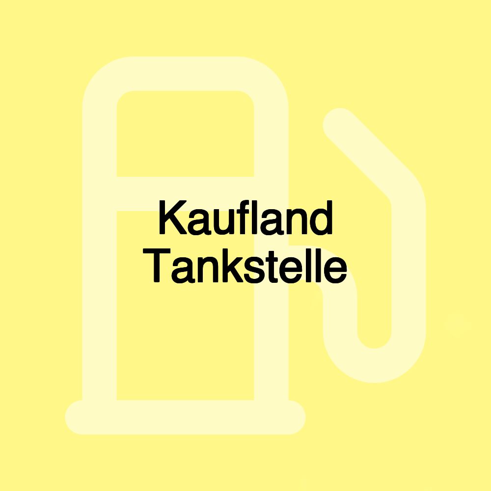 Kaufland Tankstelle