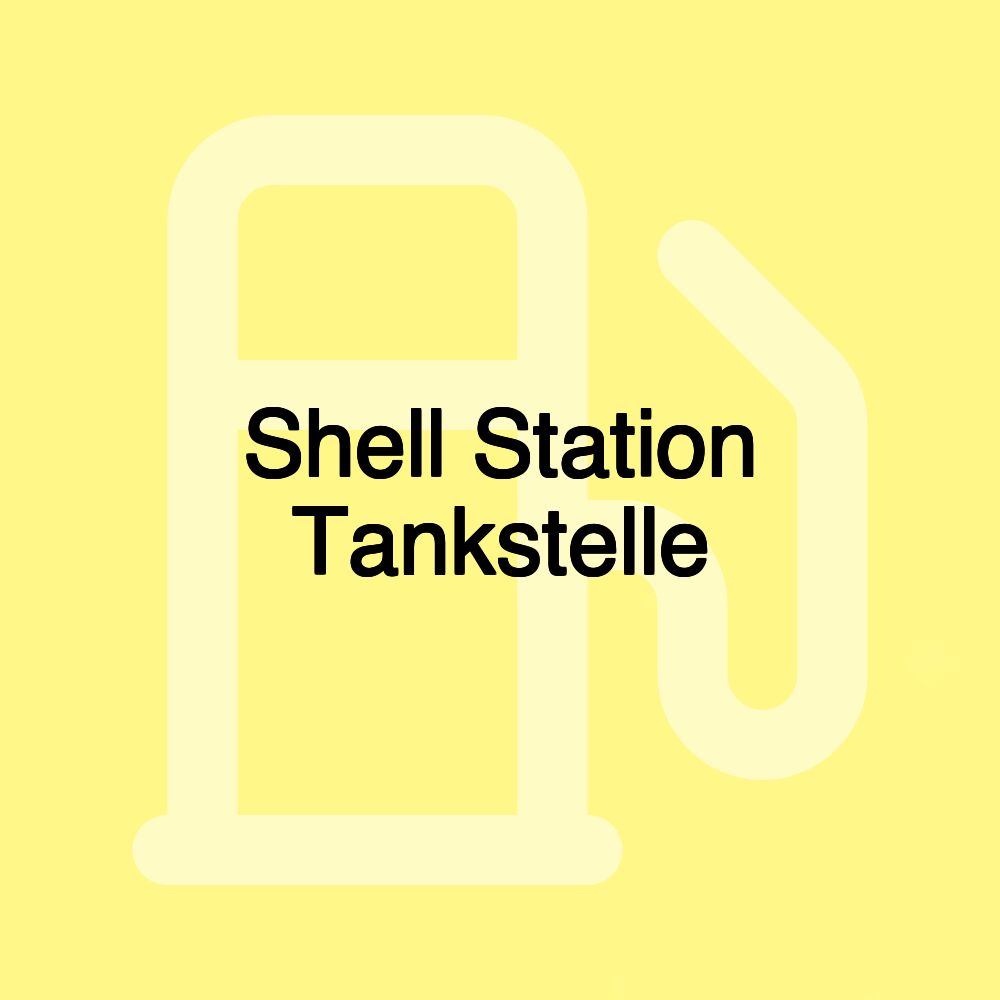 Shell Station Tankstelle