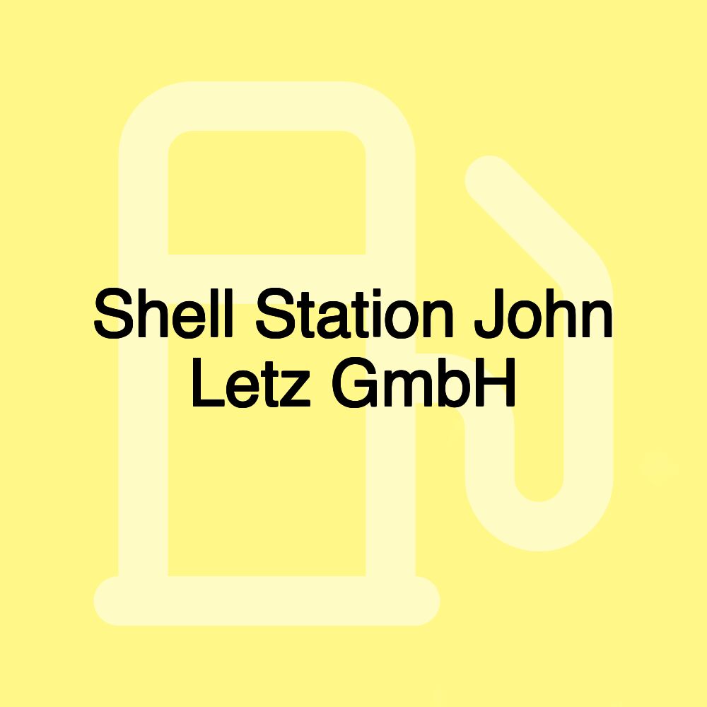 Shell Station John Letz GmbH