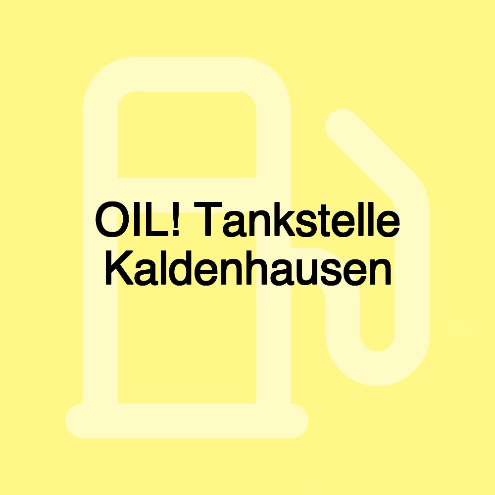 OIL! Tankstelle Kaldenhausen