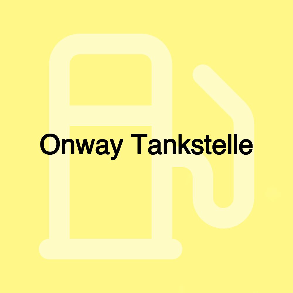 Onway Tankstelle