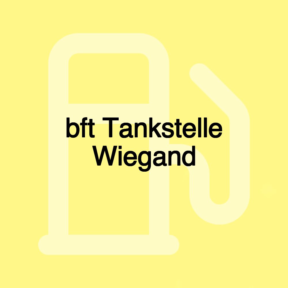 bft Tankstelle Wiegand