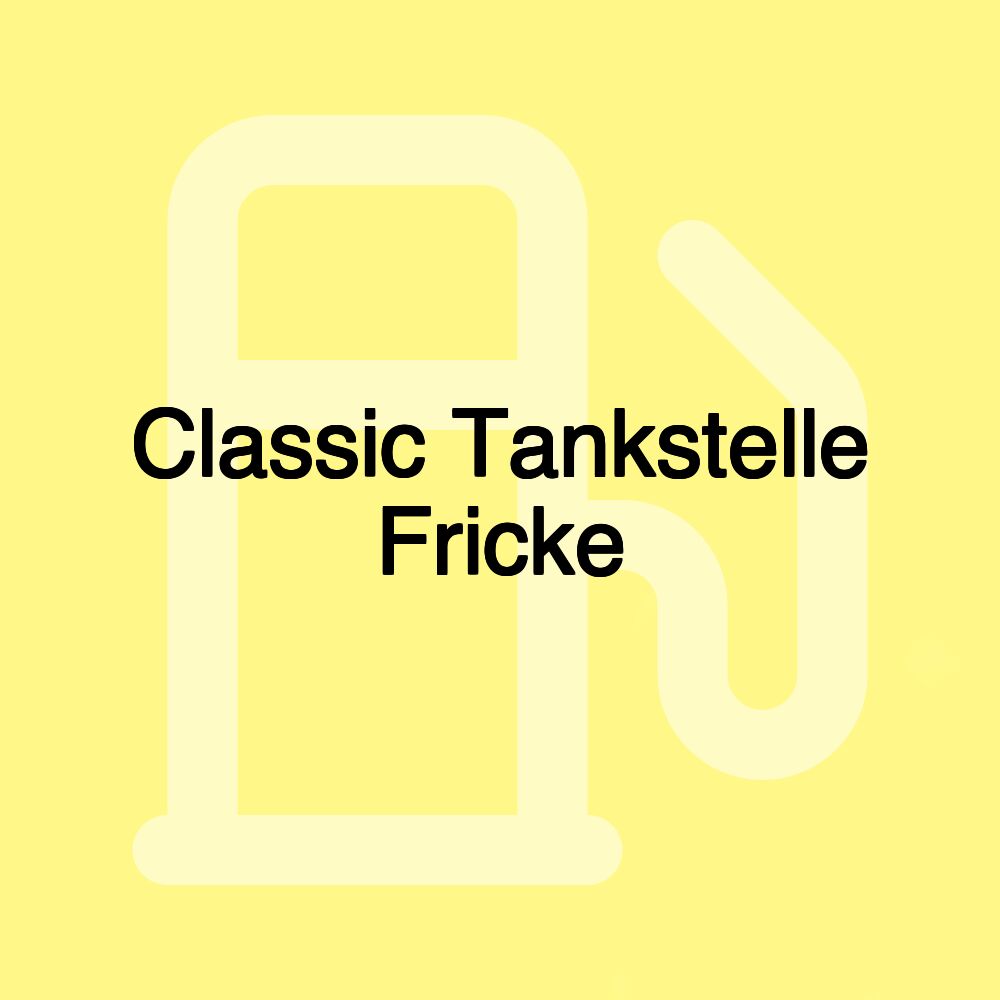 Classic Tankstelle Fricke