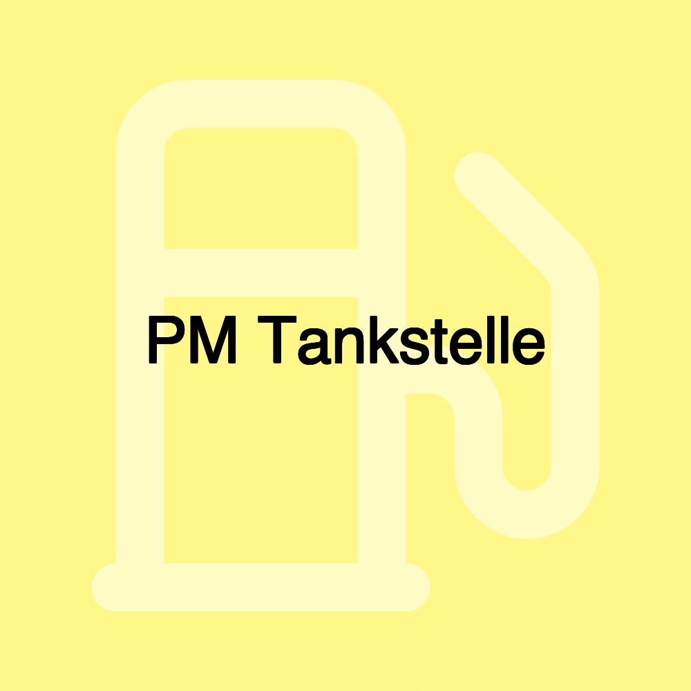 PM Tankstelle