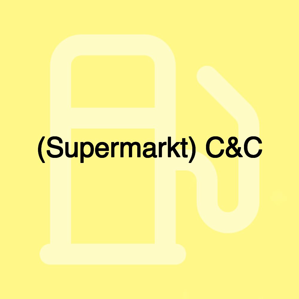 (Supermarkt) C&C