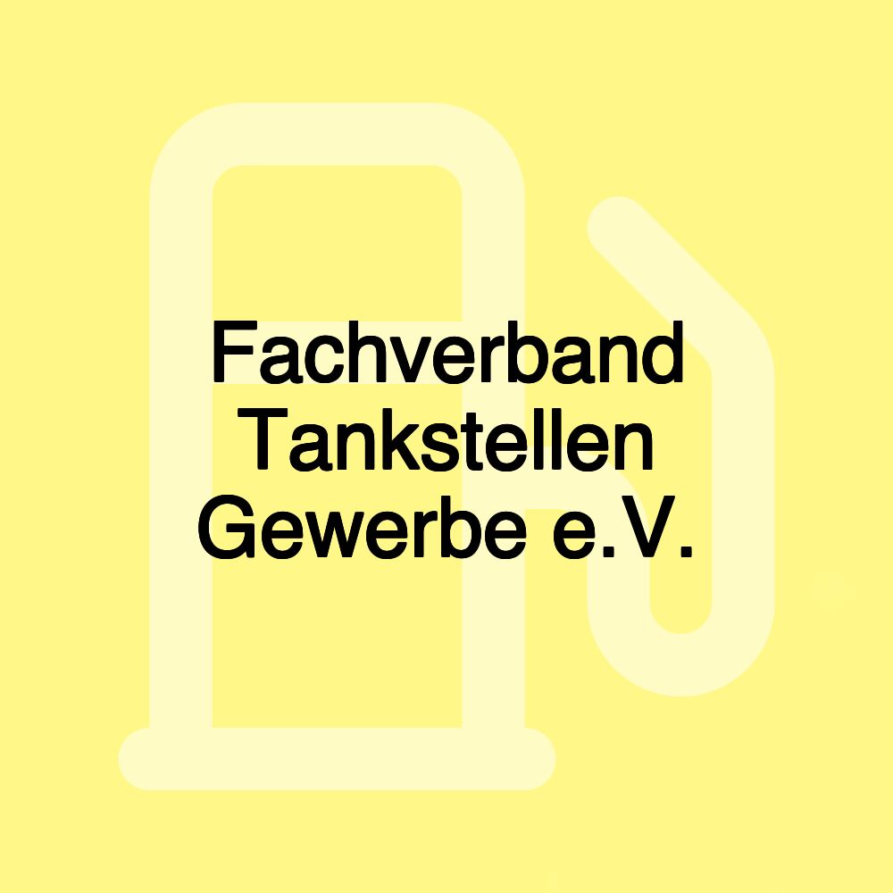 Fachverband Tankstellen Gewerbe e.V.