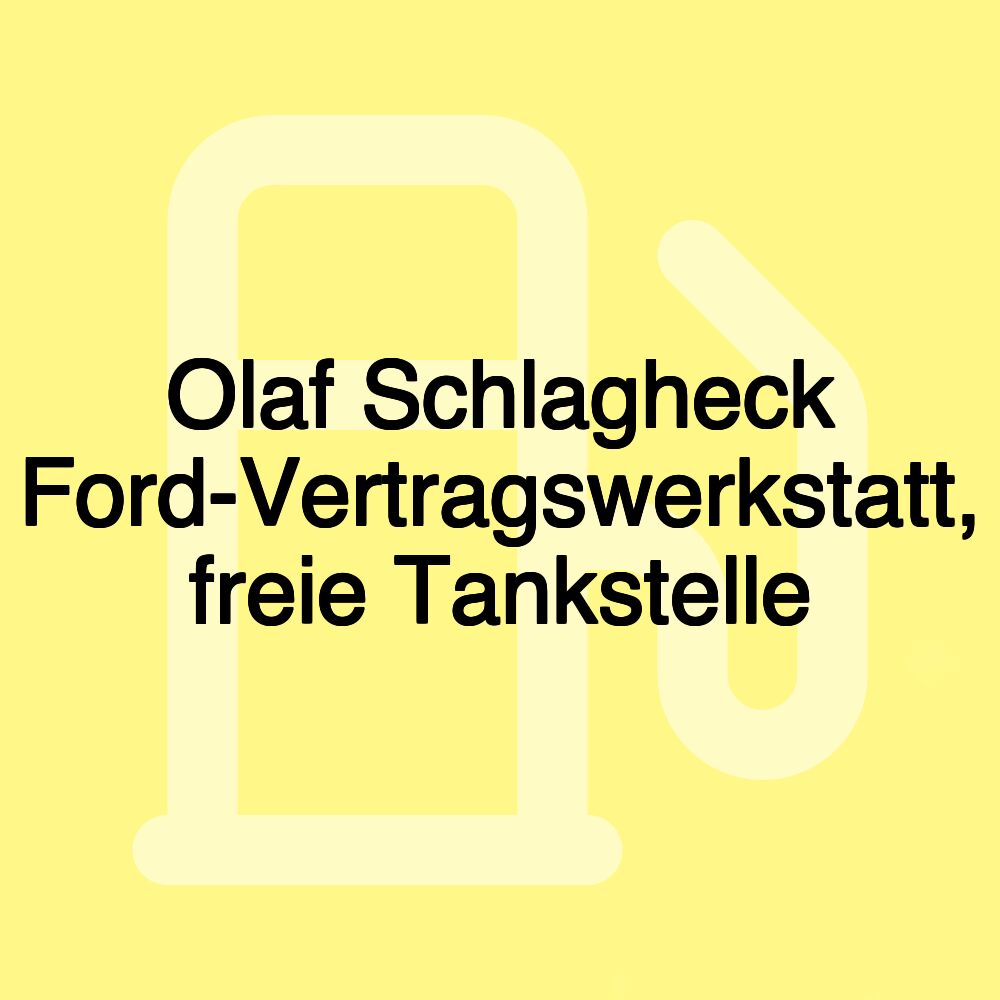 Olaf Schlagheck Ford-Vertragswerkstatt, freie Tankstelle