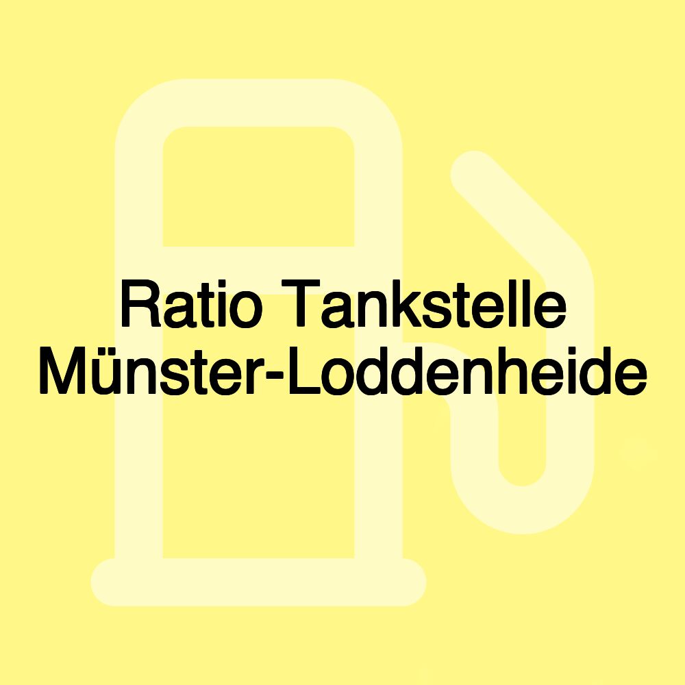 Ratio Tankstelle Münster-Loddenheide