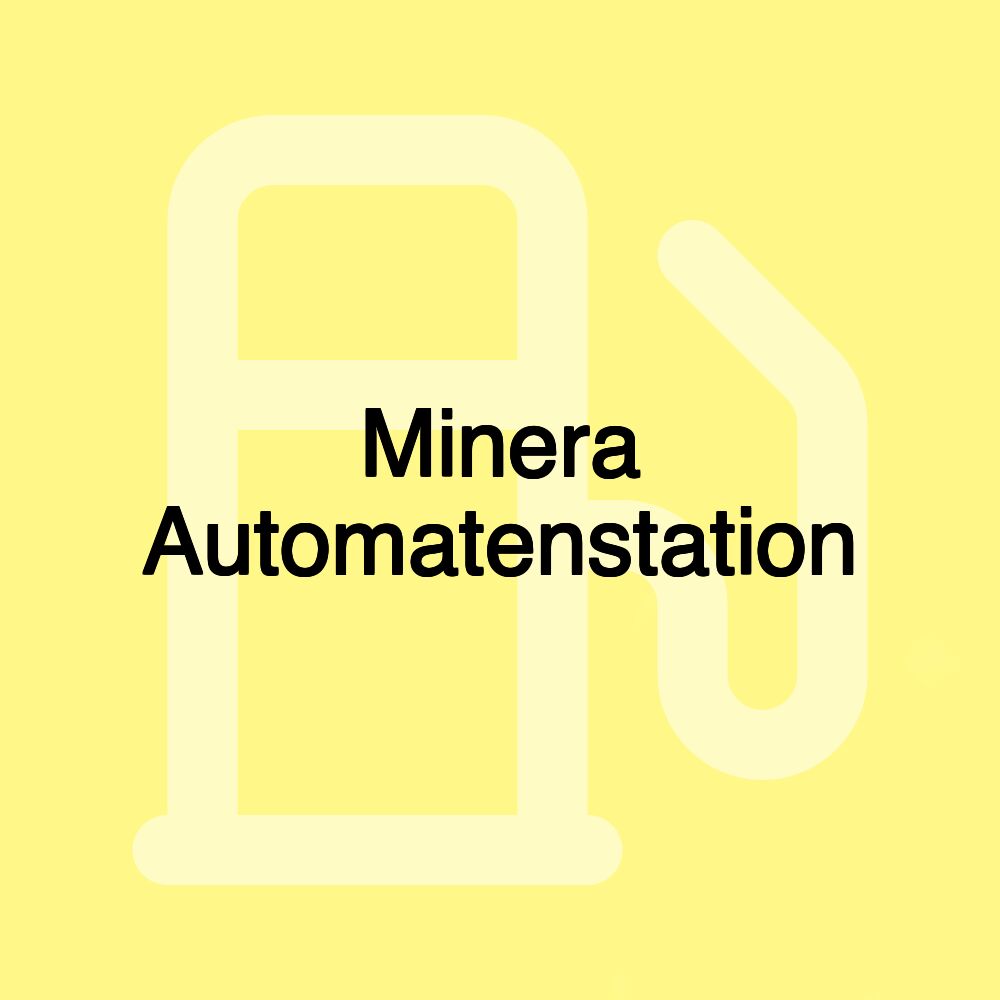 Minera Automatenstation