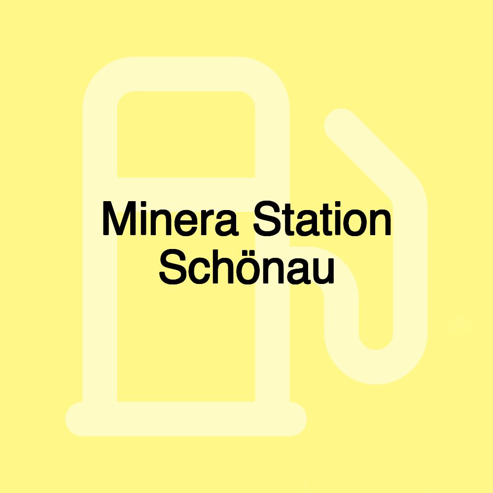 Minera Station Schönau