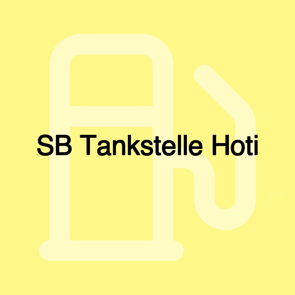 SB Tankstelle Hoti