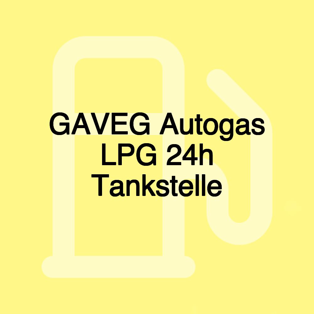 GAVEG Autogas LPG 24h Tankstelle