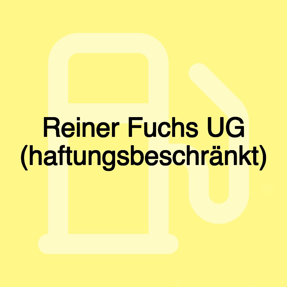 Reiner Fuchs UG (haftungsbeschränkt)