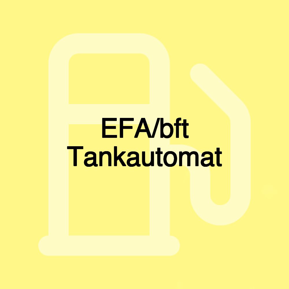 EFA/bft Tankautomat