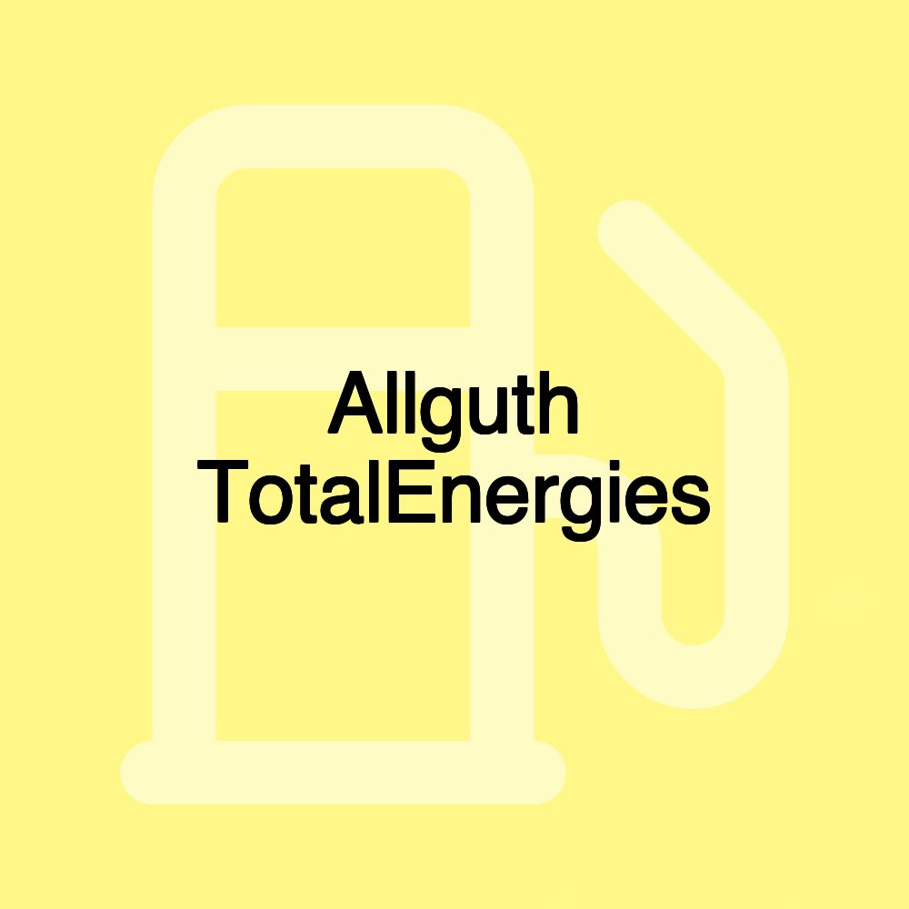 Allguth TotalEnergies