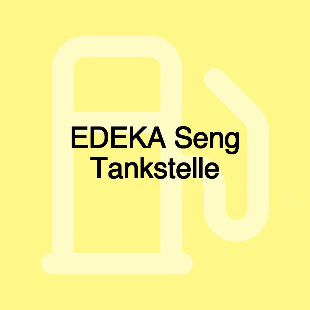 EDEKA Seng Tankstelle