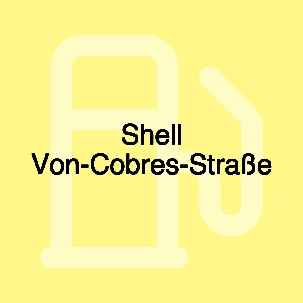 Shell Von-Cobres-Straße