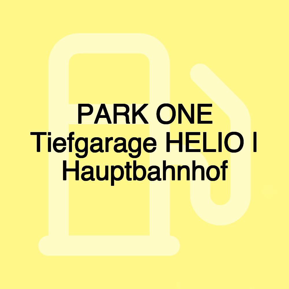 PARK ONE Tiefgarage HELIO | Hauptbahnhof