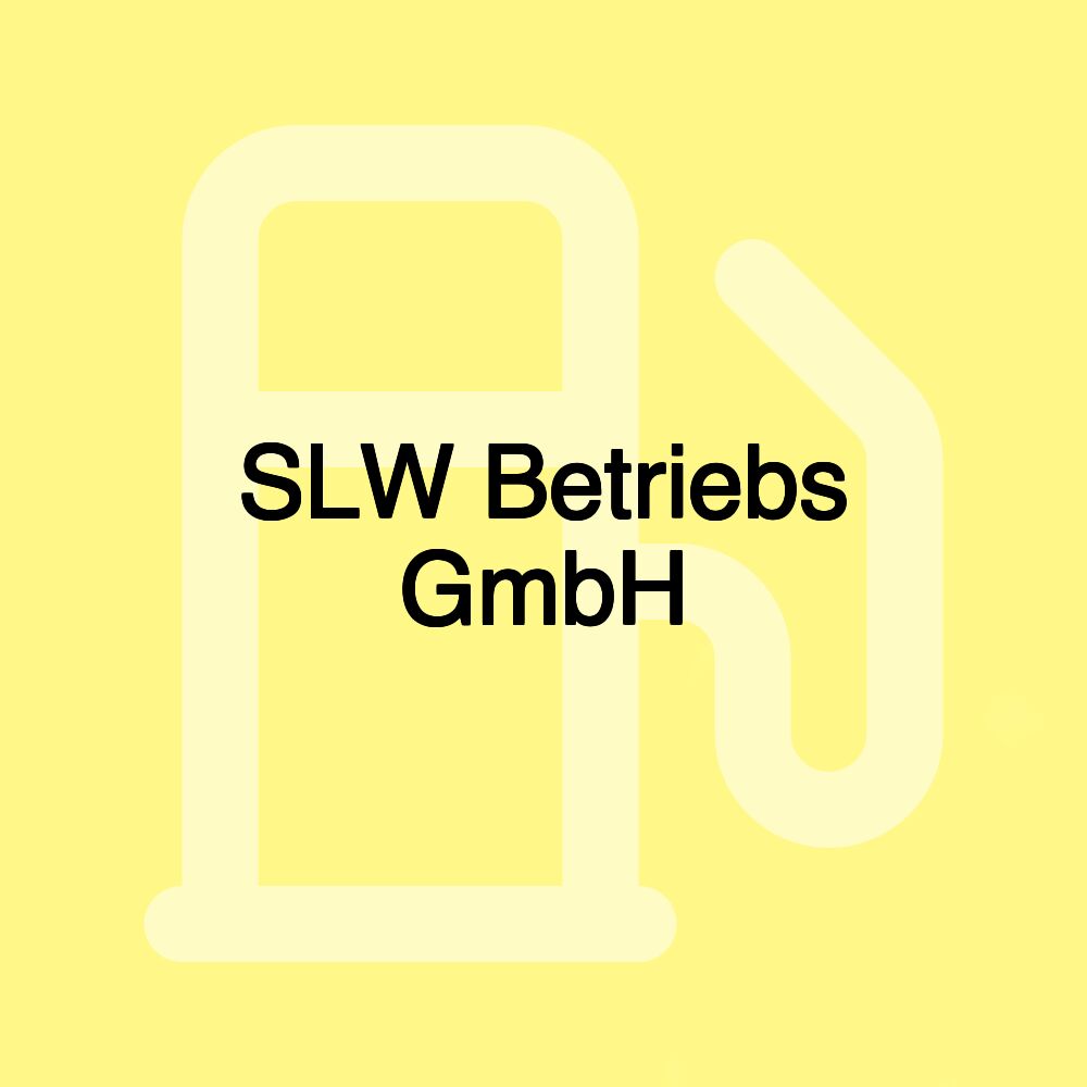 SLW Betriebs GmbH