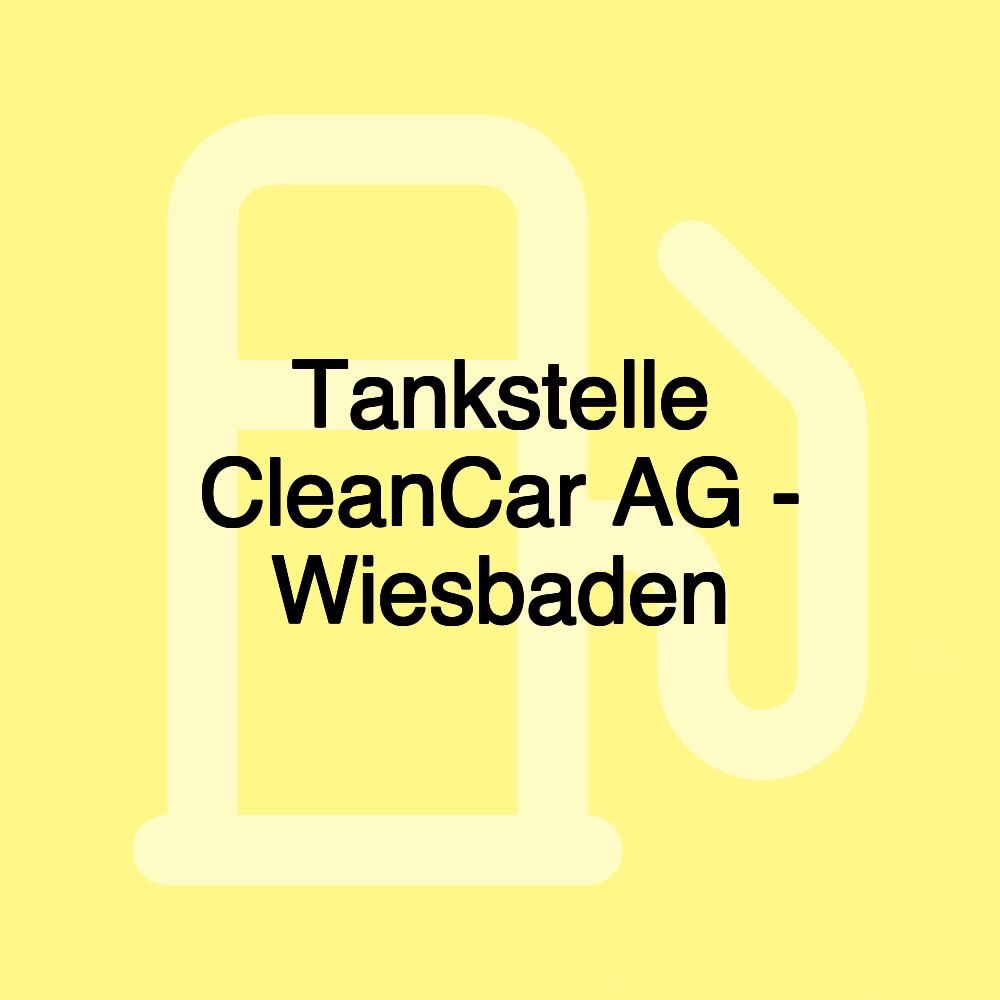 Tankstelle CleanCar AG - Wiesbaden