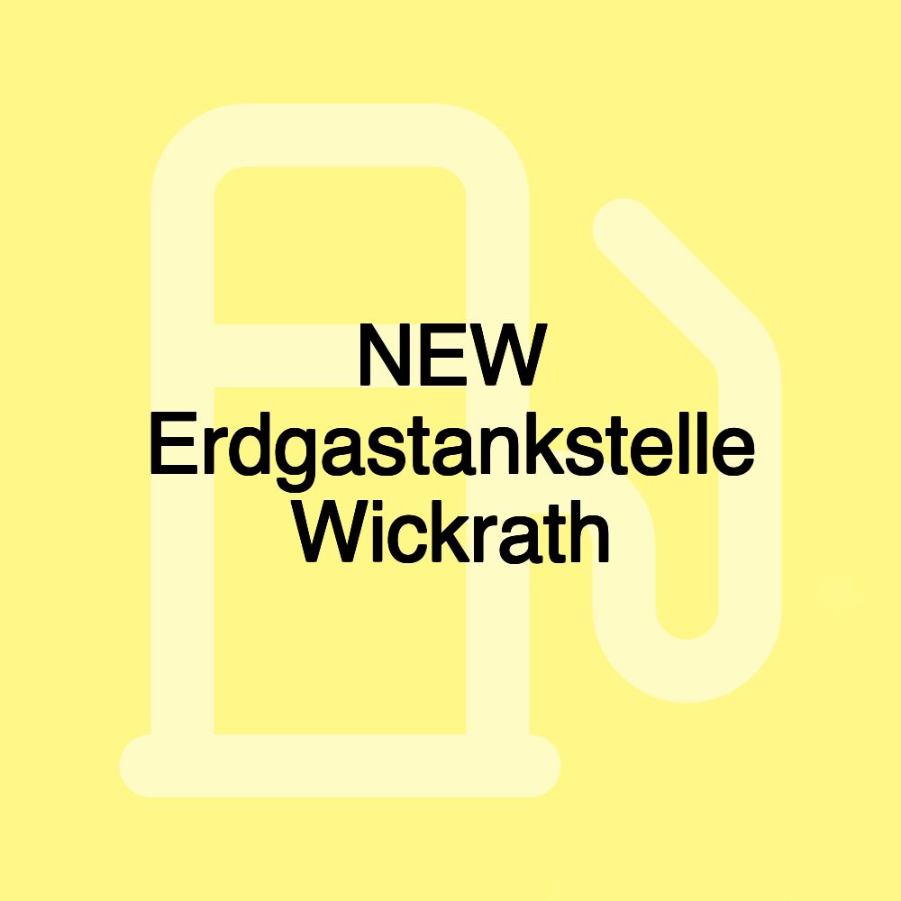 NEW Erdgastankstelle Wickrath