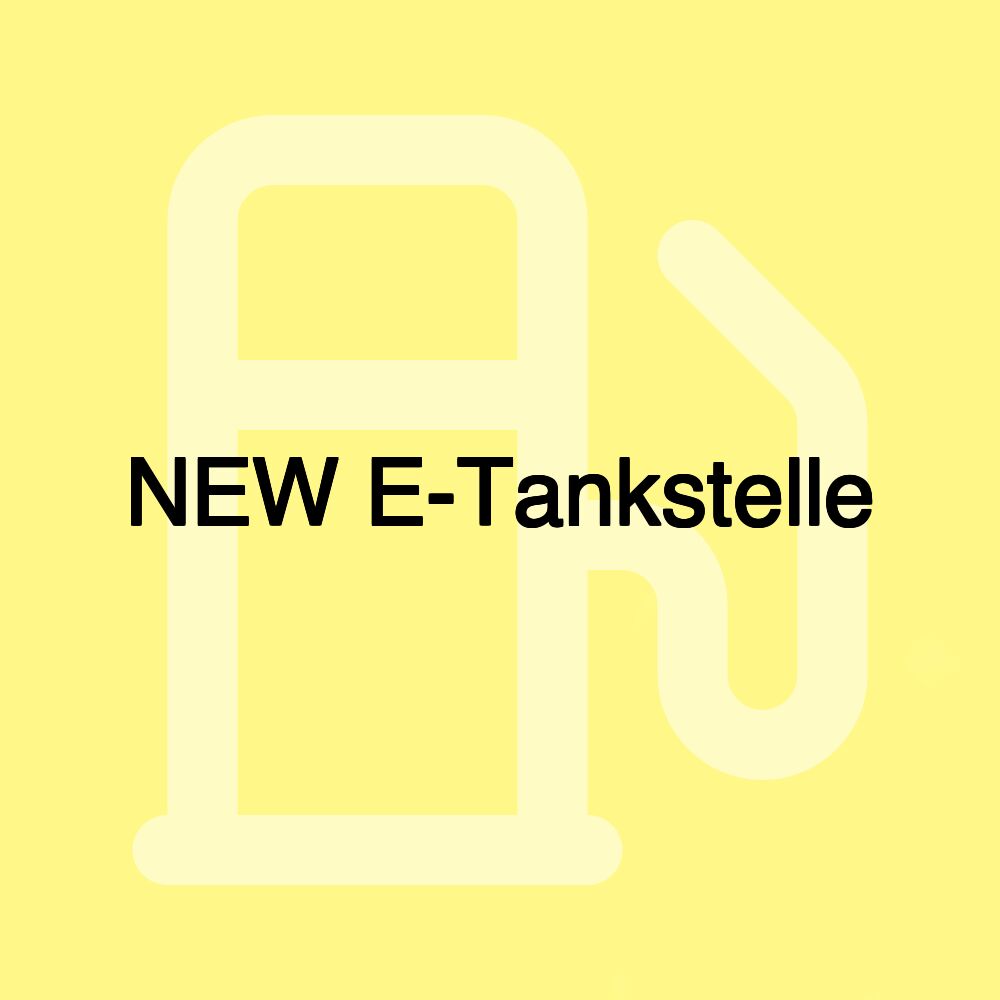 NEW E-Tankstelle