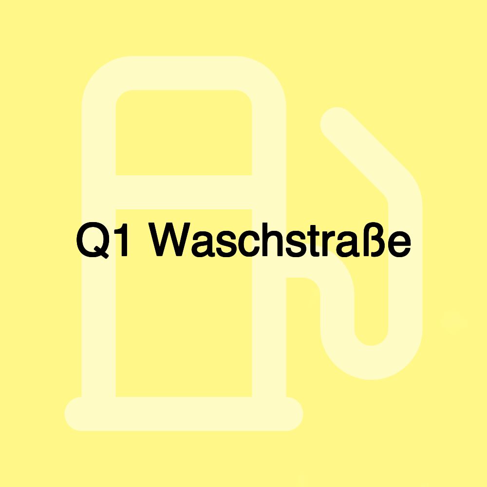 Q1 Waschstraße