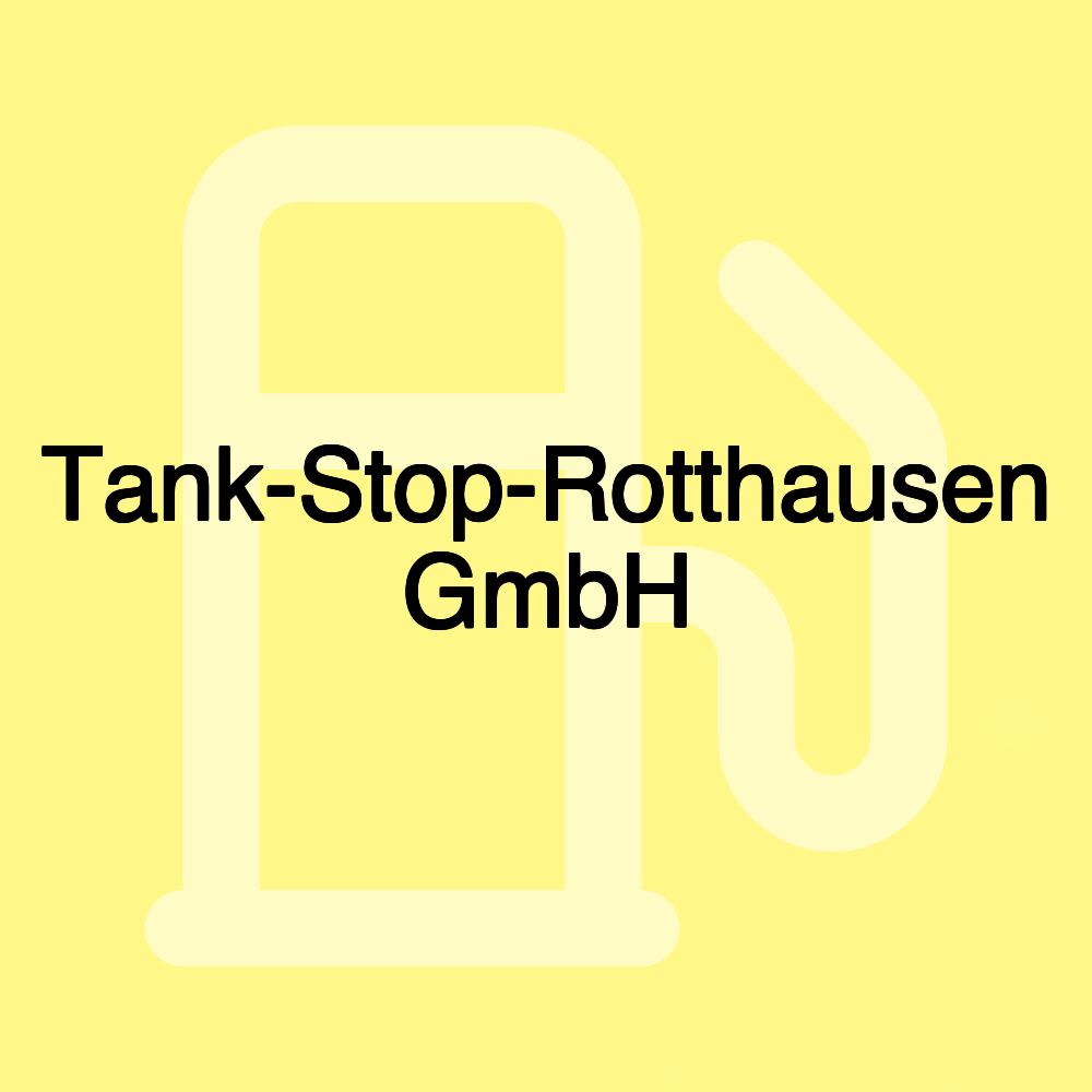 Tank-Stop-Rotthausen GmbH